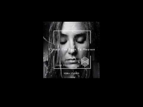 Closest I’ve Been To Heaven - Jodie Poye