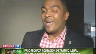 PRSC rechaza acusación de tráfico ilegal de armas contra legislador Néstor Muñoz