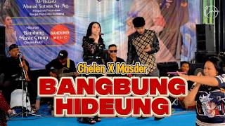 Download lagu BANGBUNG HIDEUNG - CHELEN PUTRI x MASDER [LIVESHOW] mp3