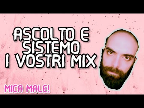 ascolto e correggo i vostri mix per 40 minuti