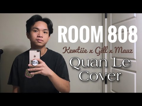 Room 808 - Kewtiie x Gill x Marzuz | Quan Le cover
