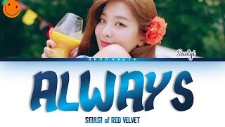 SEULGI (슬기) RED VELVET - ALWAYS 가사/Lyrics [Han|Rom|Eng] The Crowned Clown 왕이된 남자 OST Part 5