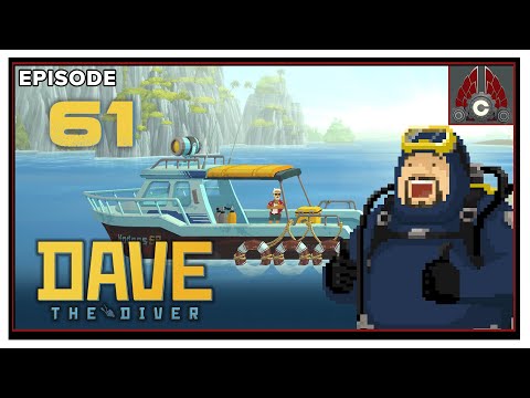 CohhCarnage Plays DAVE THE DIVER - Episode 61