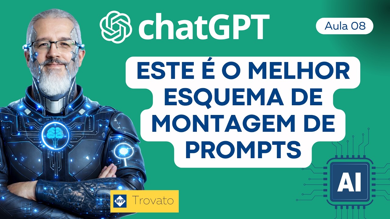 Este é o melhor esquema de montagem de prompts - chatGPT - [Aula 08]