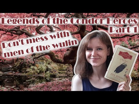 Legends of the Condor Heroes (part 1) - who has the greatest kung fu skills?🐱‍👤