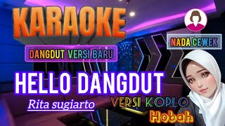 Download lagu Hello dangdut karaoke nada cewek - dangdut koplo | Rita sugiarto ( lirik lagu ) mp3