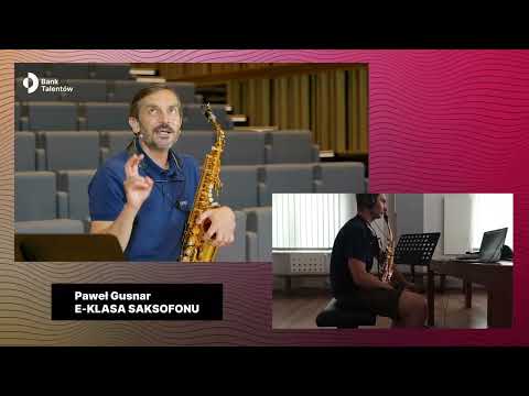 e-Bank Talentów - prof. Paweł Gusnar  - saksofon - Adam Matykiewicz