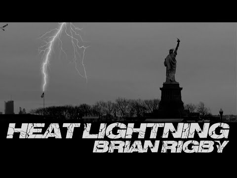 Brian Rigby- Heat Lightning (Official Music Video)