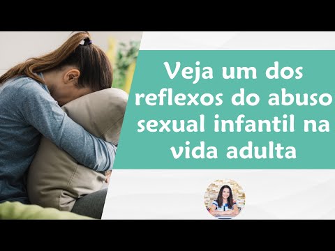 See one of the repercussions of child sexual abuse in adult life