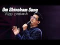 Om Shivokam Song Vijay Prakash Shankar Mahadevan Rocks Super Singers Canada Raaga Fest Music
