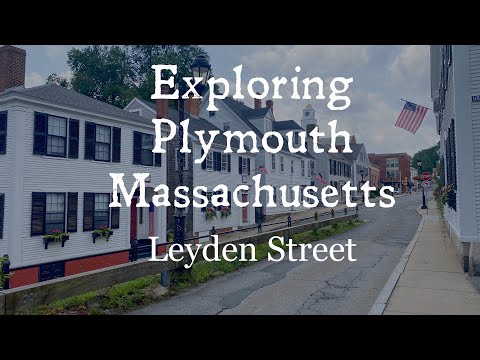 Exploring Plymouth Massachusetts: Leyden Street
