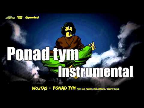 Wojtas ft. Franek, Dab - Ponad tym [Instrumental]