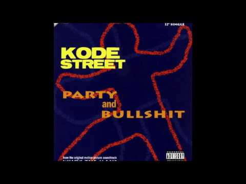 Kode Street- Party and Bullshit (Street Mix)