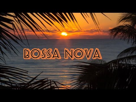 Bossa Nova music and Ocean Sunset