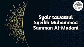 Download lagu Syair tawassul Syeikh Muhammad Samman Al-Madani mp3