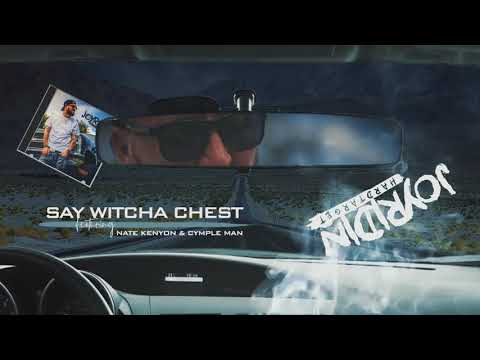 Hard Target - Say Witcha Chest ft Nate Kenyon & Cymple Man (Audio)