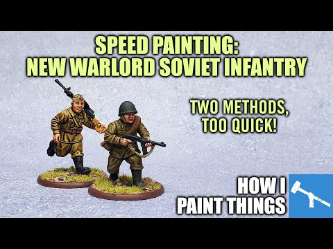 Review & Paint: Warlord Games' New WWII Soviet Infantry [How I Paint Things]