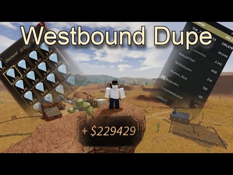 Westbound Dupe (Working!! Make $4,800 cash a minute!)