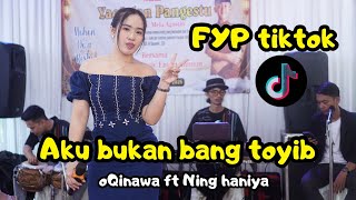 Download lagu AKU BUKAN BANG TOYIB - oQinawa ft Ning Haniya - Live Tasyakuran Khitan mp3