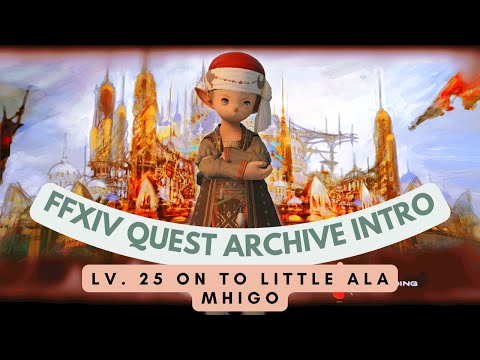 Lv.25 On to Little Ala Mhigo // FFXIV Quest Archive
