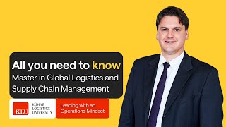 What is a Master in Global Logistics and Supply Chain Management | All you need to know about KLU