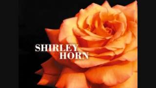 I Didn't Know What Time It Was - Shirley Horn
