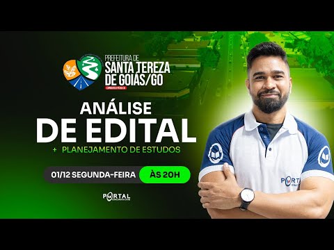 CONCURSO PREF. DE SANTA TEREZA DE GOIÁS/GO: ANÁLISE DE EDITAL + PLANEJAMENTO DE ESTUDOS