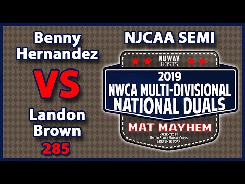 2019 NWCA Multi Divisional Duals | NJCAA SemiFinal | Benny Hernandez vs Landon Brown (285)