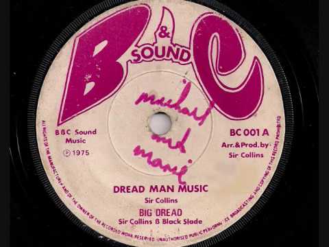 BIG DREAD - Dread Man Music - B&C Sound 7