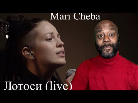 Mari Cheba - Лотоси (live) | REACTION