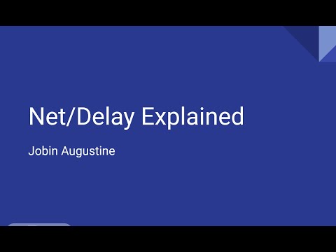Nework / Delay Explained