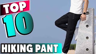 Top 10 Best Hiking Pants of 2025: Gear Up for Adventure