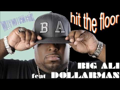 Big Ali feat Dollarman - hit the floor (Willy William remix)