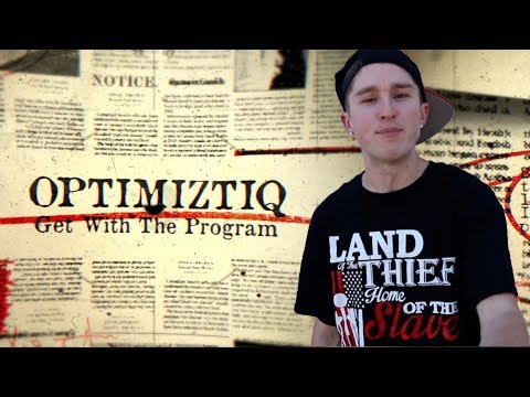 Optimiztiq - Get With The Program (Official Music Video)