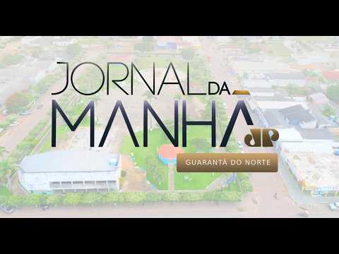 JORNAL DA MANHÃ EDIÇÃO GUARANTÃ DO NORTE JOVEM PAN GUARANTÃ DO NORTE 105,7   22/04/2026