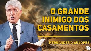 POR QUE A SEPARAÇÃO  CRESCE TANTO ATUALMENTE? | Hernandes Dias Lopes
