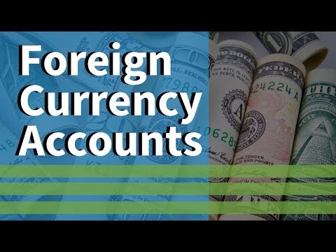How Foreign Currency Accounts Work