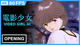 Video Girl Ai Opening | 4K 60FPS Remastered