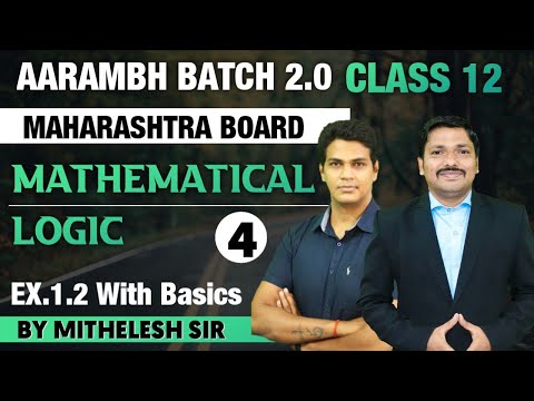 Chp.1 Mathematical Logic Lec 4 Basic | AARAMBH 2.0 Batch | HSC Board | Maharashtra | Dinesh Sir