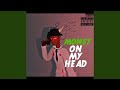 Money On My Head
