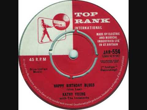 HAPPY BIRTHDAY BLUES-KATHY YOUNG with THE INNOCENTS