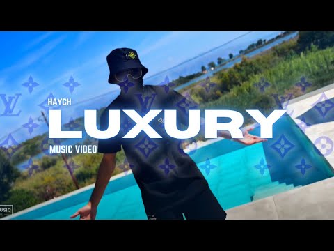 Haych - Luxury (Music Video)