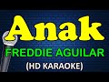 ANAK - Freddie Aguilar (HD Karaoke)