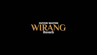 Download lagu WIRANG-GUYON WATON (REVERB) Viral Tiktok mp3