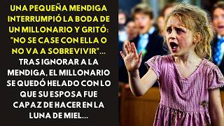 UNA PEQUEÑA MENDIGA INTERRUMPIÓ LA BODA DE UN MILLONARIO Y GRITÓ: "NO SE CASE CON ELLA O NO...