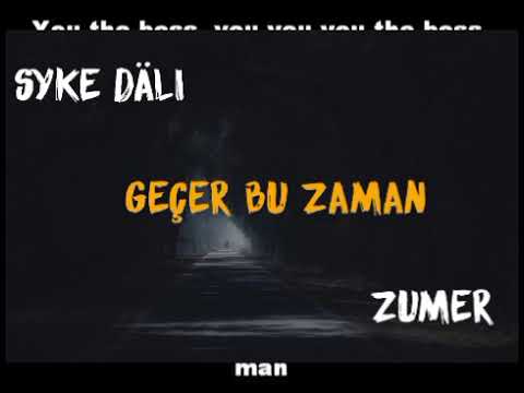 Dali Dade ft. Abdy dayy - Gecher bu zaman ( Syke Dali ft. Zumer)