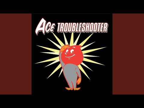 Don't Trust That Girl - Ace Troubleshooter