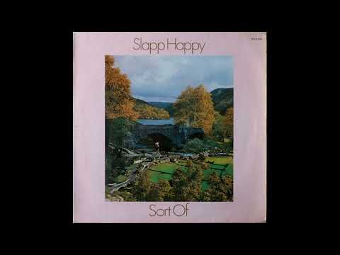 Slapp Happy – Sort Of (Full Album, 1972)