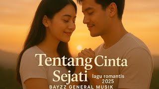 Download lagu Tentang cinta sejati | lagu romantis 2025 |  Bayzz General Musik . Ungkapan perasaan mp3