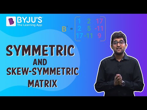 Symmetric and Skew symmetric matrix - Problem Solving Techniques